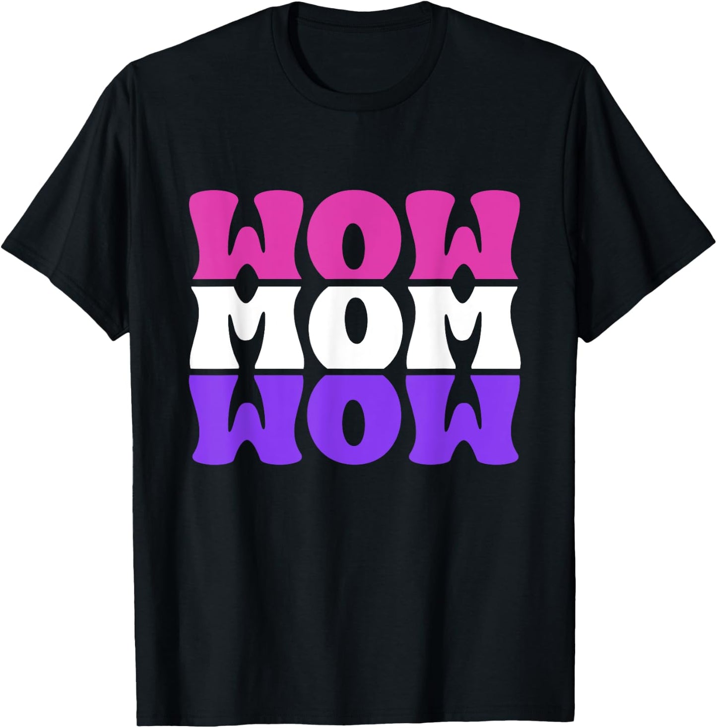 Wow Mom Wow Cute Mirrored Mother's Day Best Mom Mama T-Shirt - T-Shirt | Black