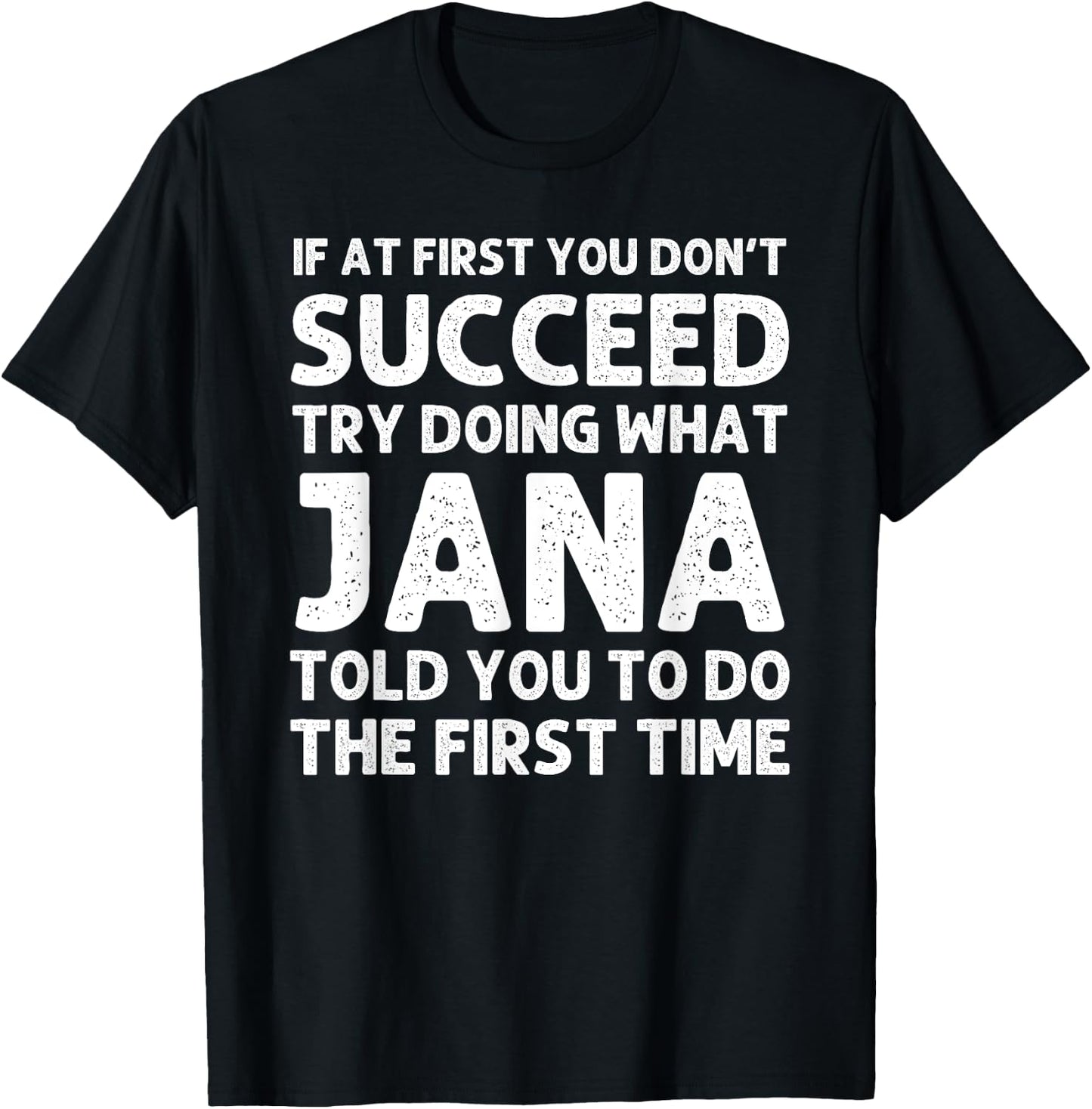 JANA Name Personalized Birthday Funny Christmas Joke T-Shirt - T-Shirt | Black