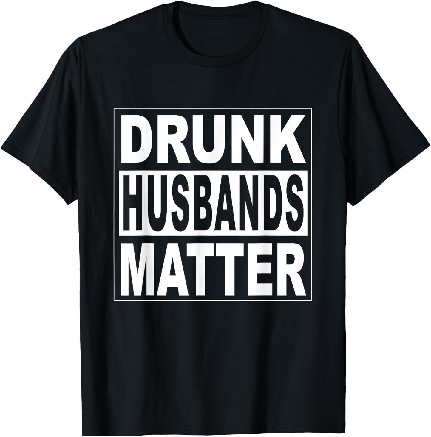 Funny Wife Husband Beer Groom Men Drunk Husbands Matter T-Shirt - T-Shirt | Black
