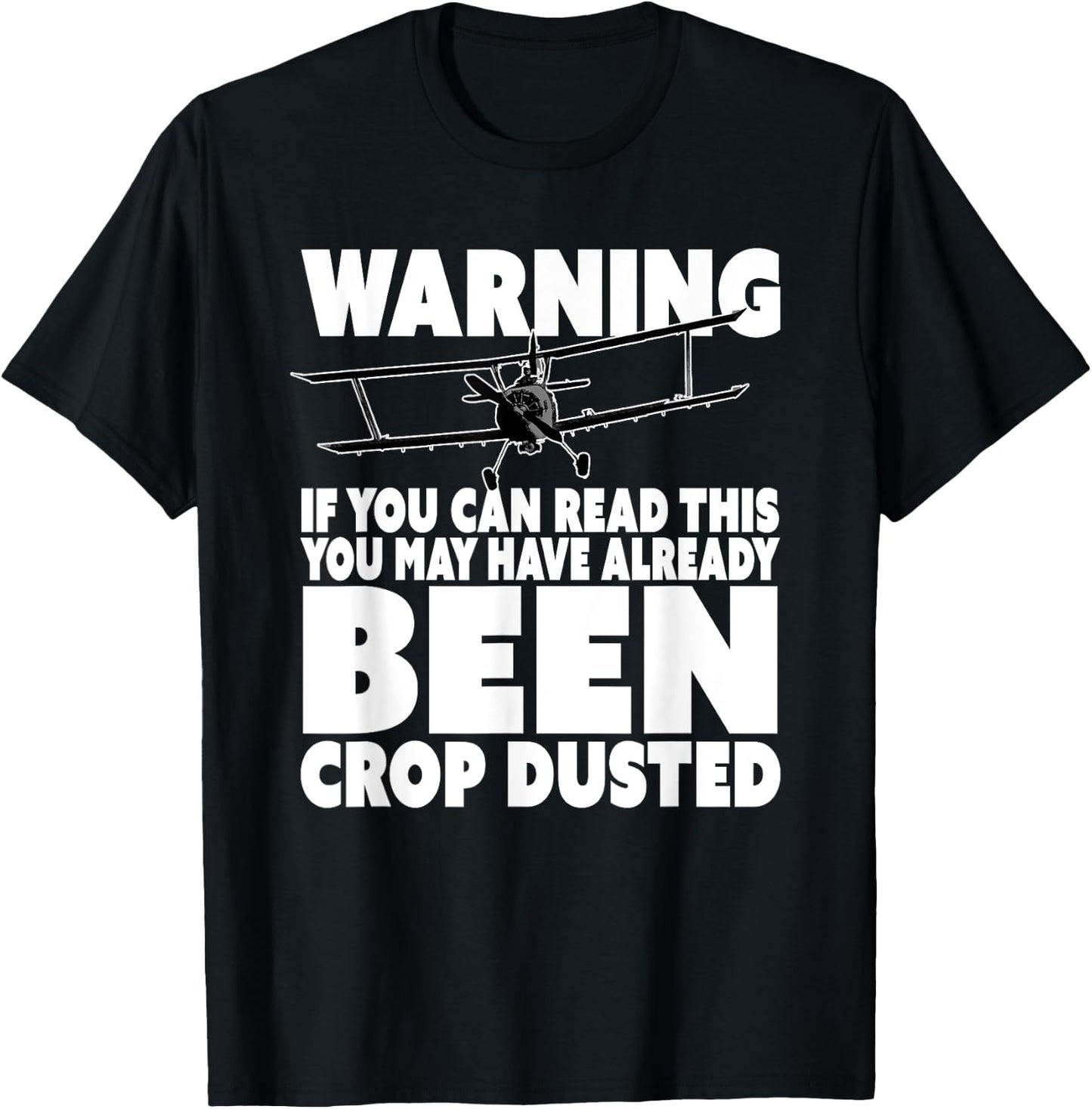 You've Been Crop Dusted - Funny Crop Duster T-Shirt - T-Shirt | Black