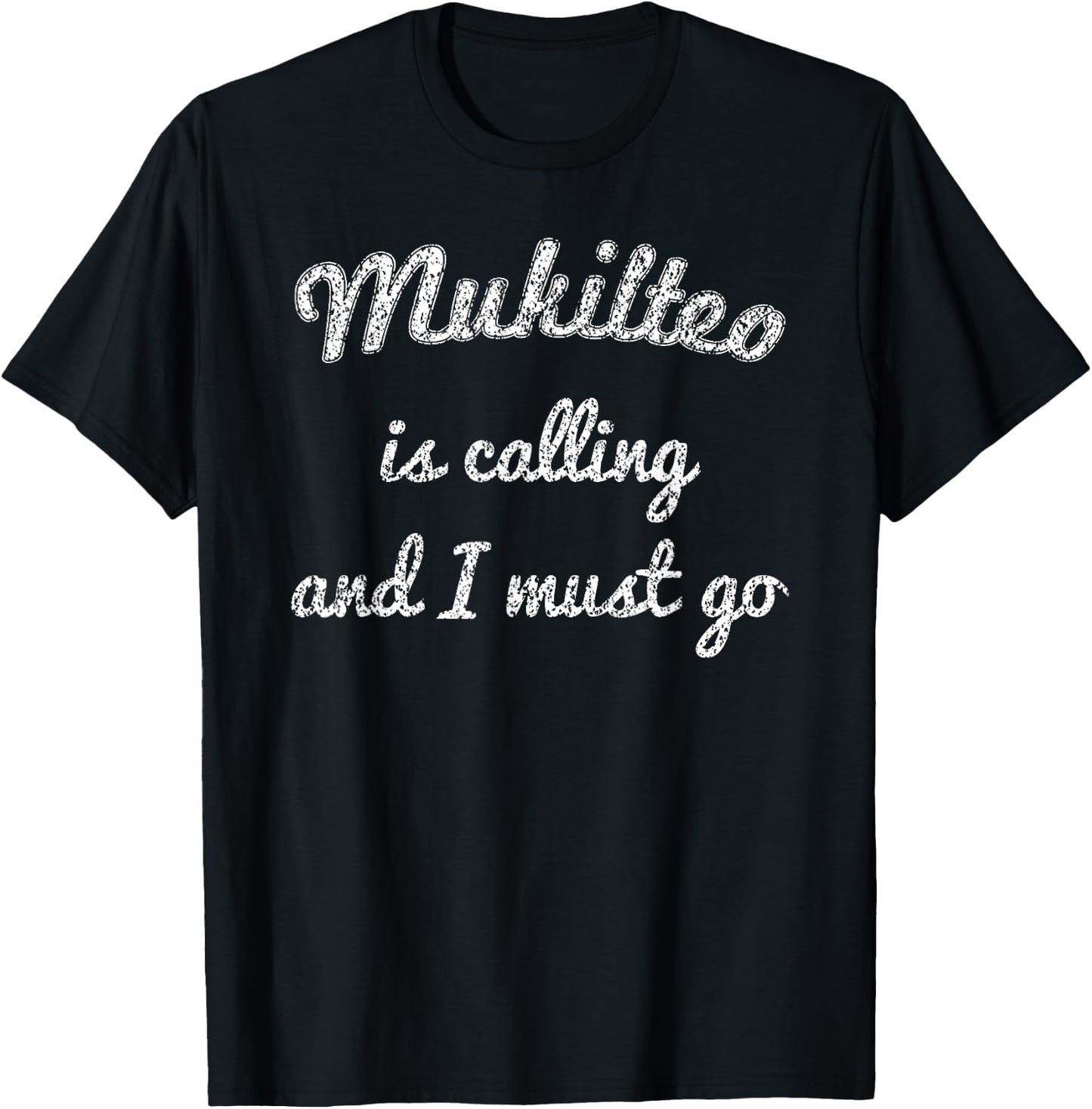 MUKILTEO WA WASHINGTON Funny City Trip Home Roots USA Gift T-Shirt - T-Shirt | Black