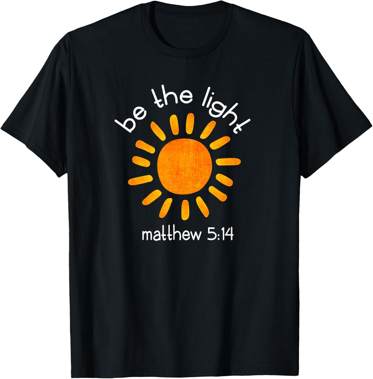 Christian Be The Light Bible Scripture Faith Quote Gifts T-Shirt - T-Shirt | Black