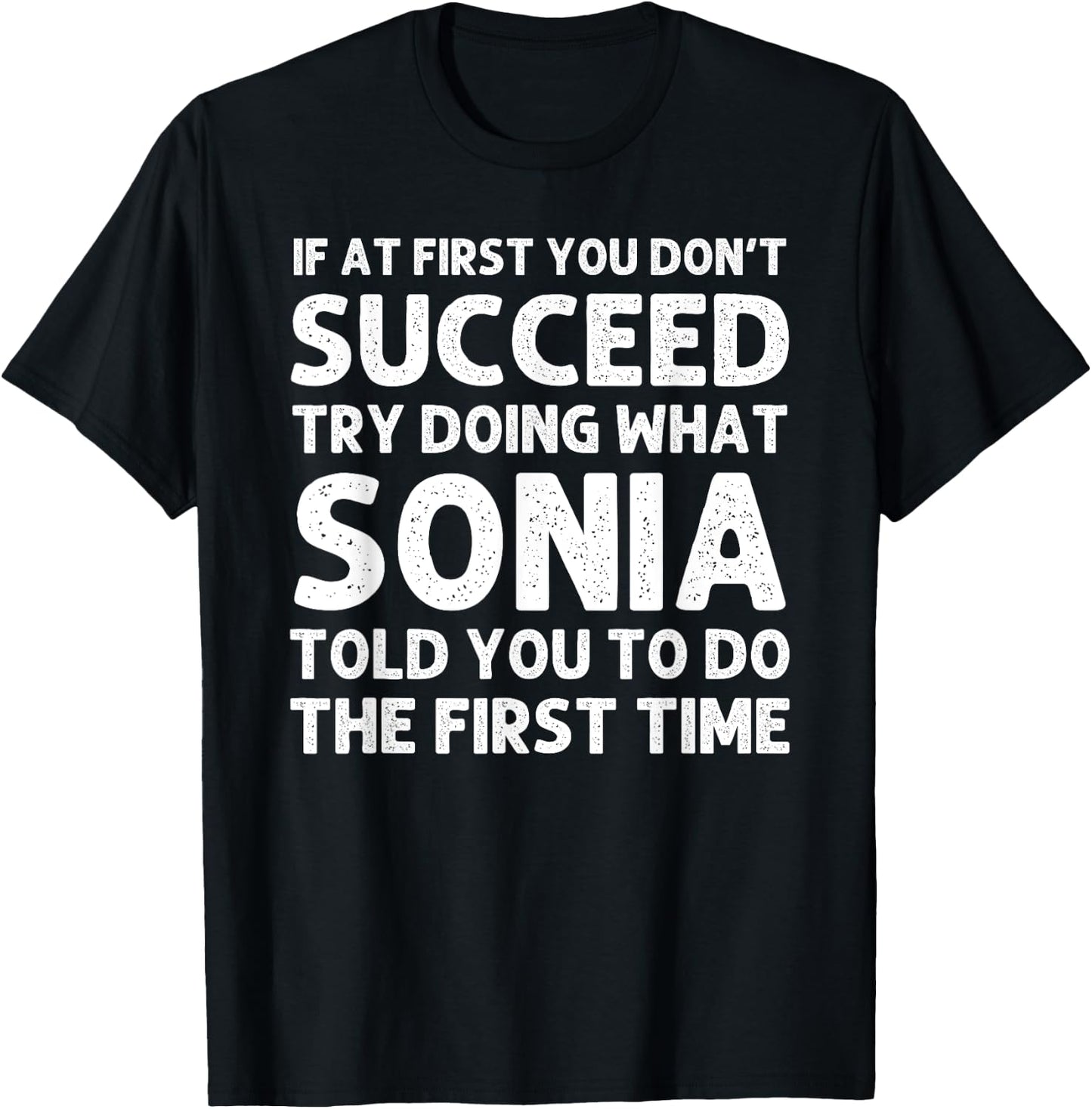 SONIA Name Personalized Birthday Funny Christmas Joke T-Shirt - T-Shirt | Black