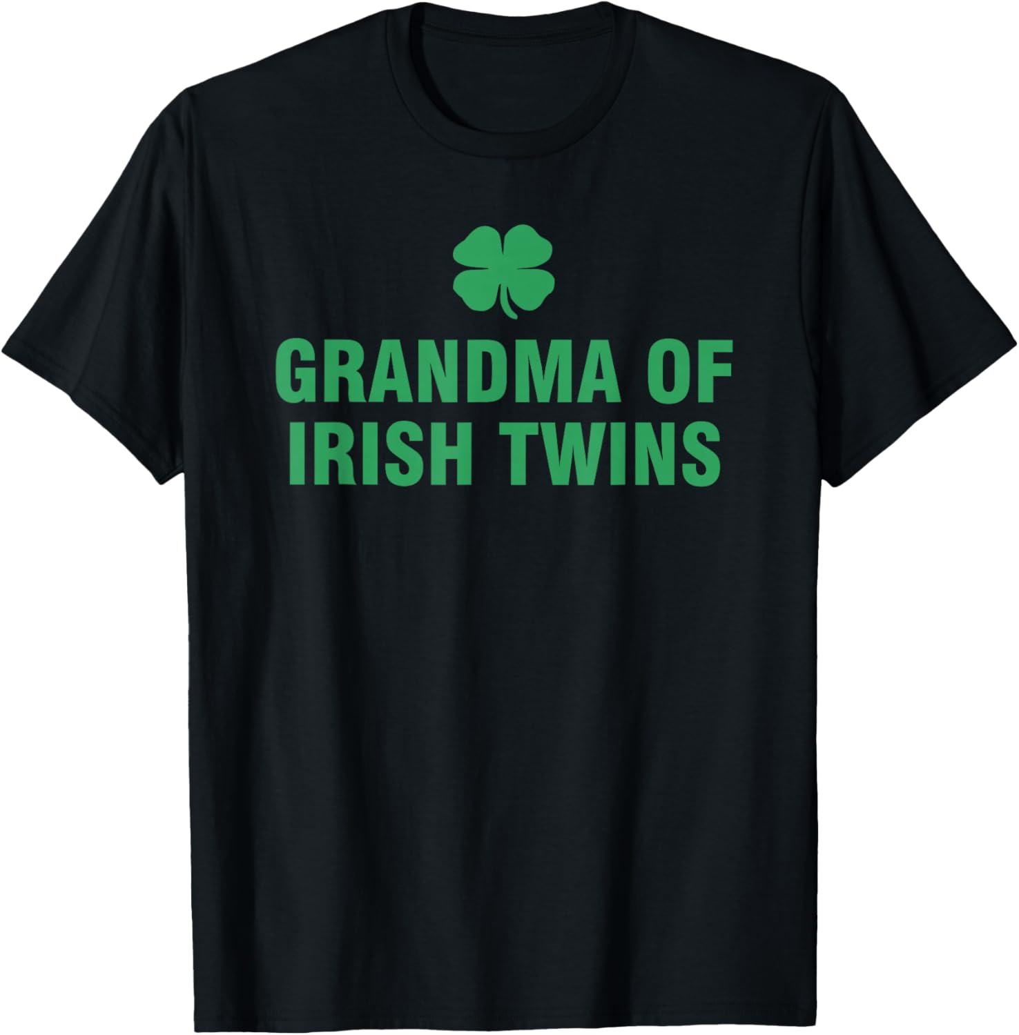 Grandma Of Irish Twins T-Shirt - T-Shirt | Black