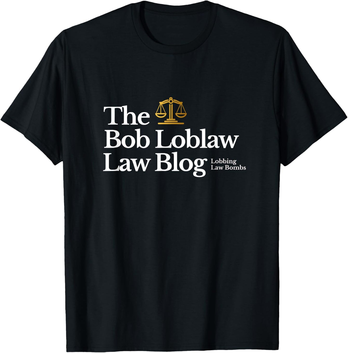 The Bob Loblaw Law Blog - Lobbing Law Bombs T-Shirt - T-Shirt | Black