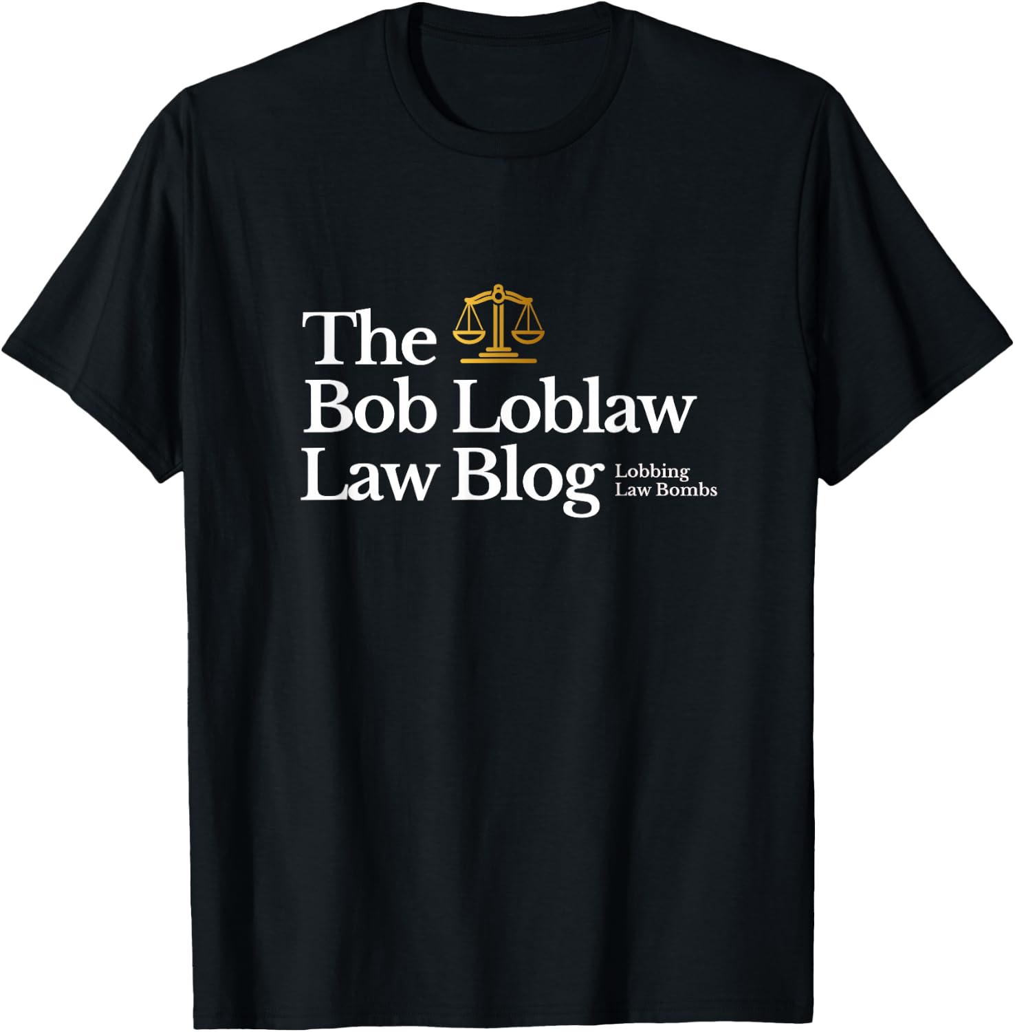 The Bob Loblaw Law Blog - Lobbing Law Bombs T-Shirt - T-Shirt | Black