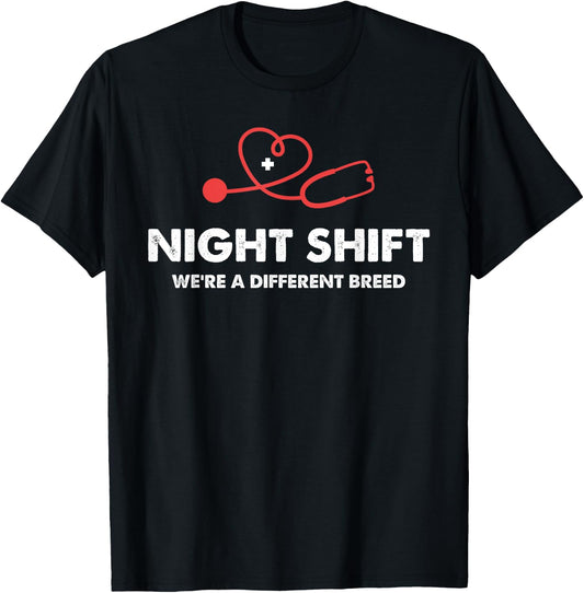 Funny Night Shift Nurse Humor We're A Different Breed T-Shirt - T-Shirt | Black