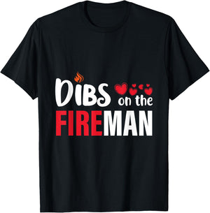 Dibs on the Fireman Firefighter Wife Girlfriend Women Gifts T-Shirt - T-Shirt | Black