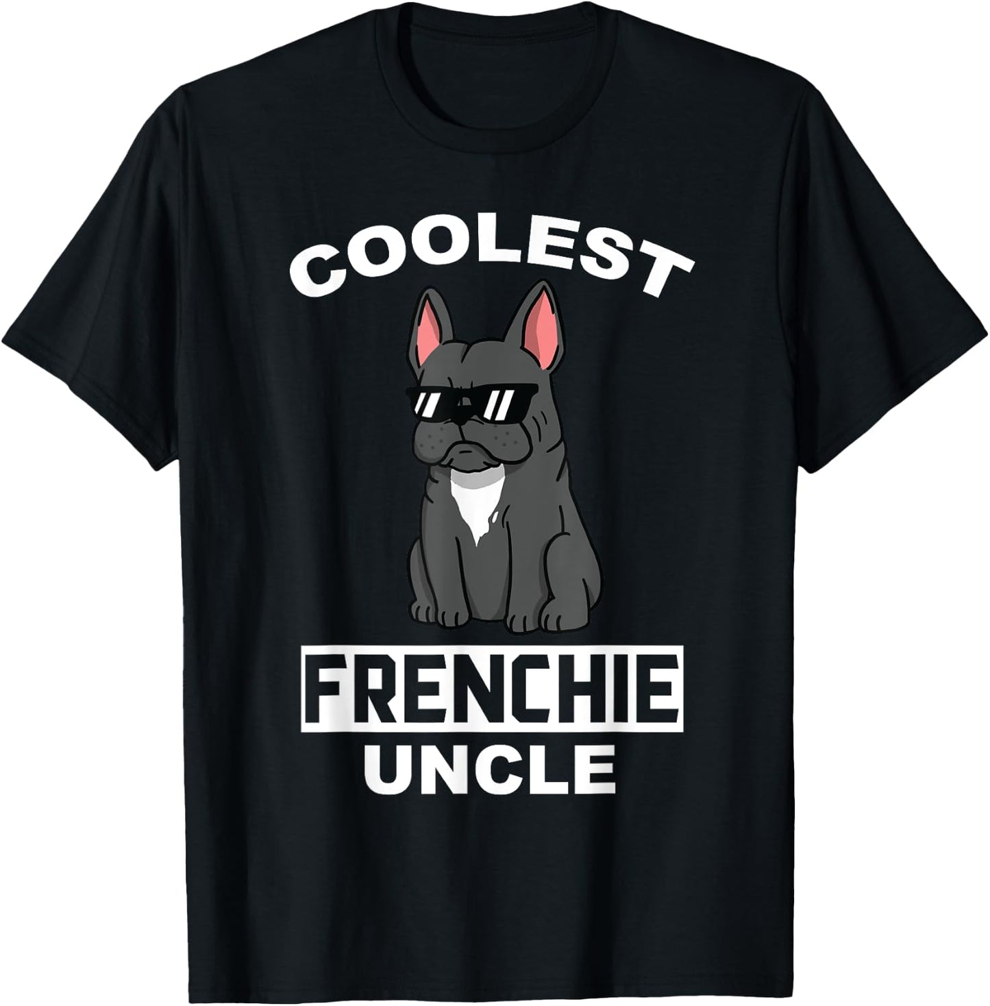 Coolest French Bulldog Uncle Funny Dog Women T-Shirt - T-Shirt | Black
