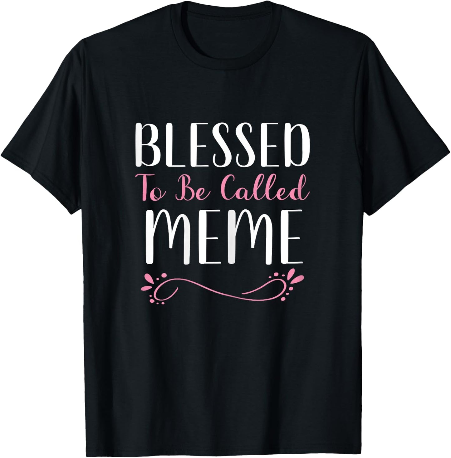 Blessed To Be Called Meme Grandma Cute Cool T-Shirt - T-Shirt | Black