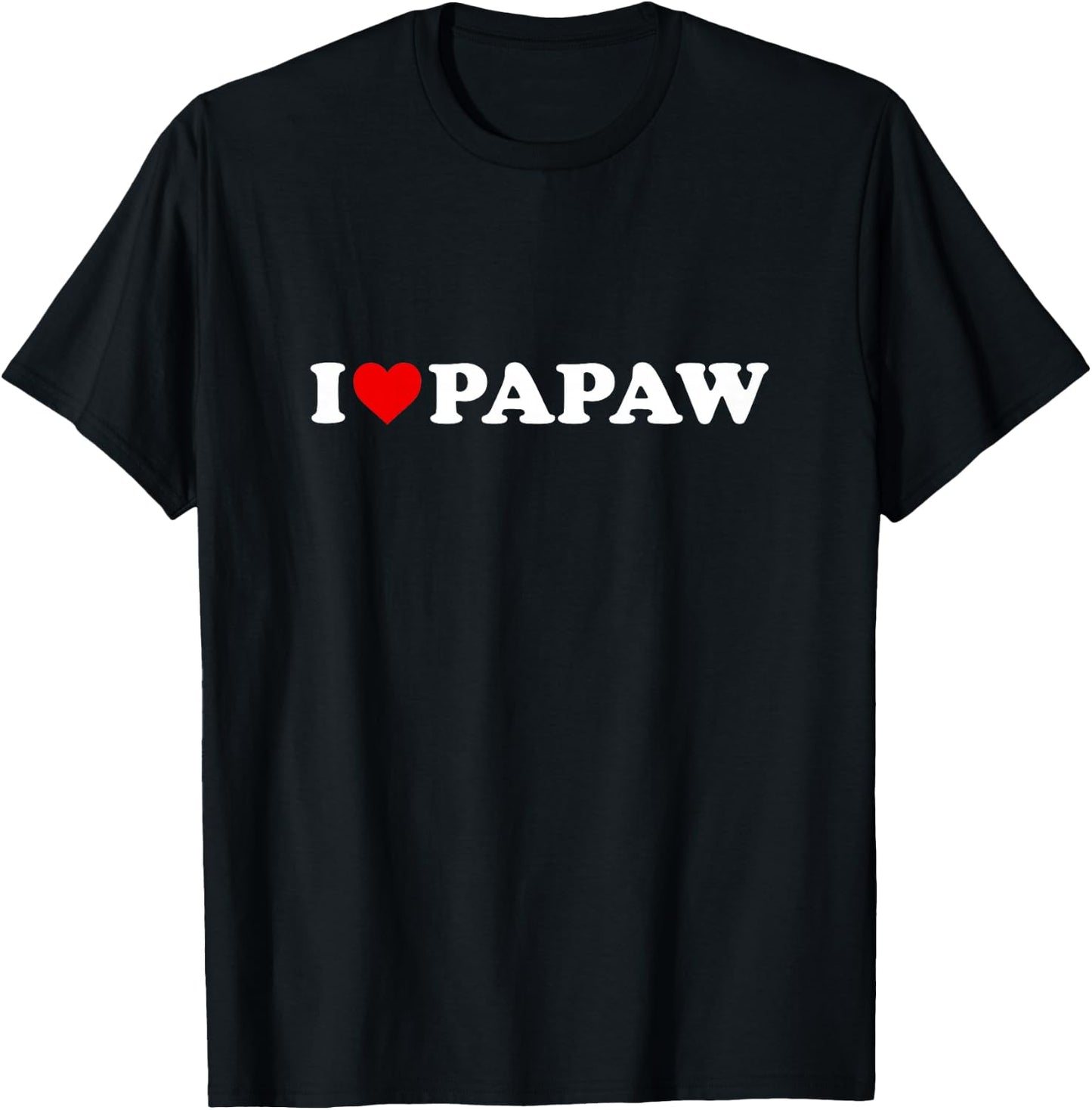 I Love Papaw Design For Boy Girl Toddler Children Youth T-Shirt - T-Shirt | Black