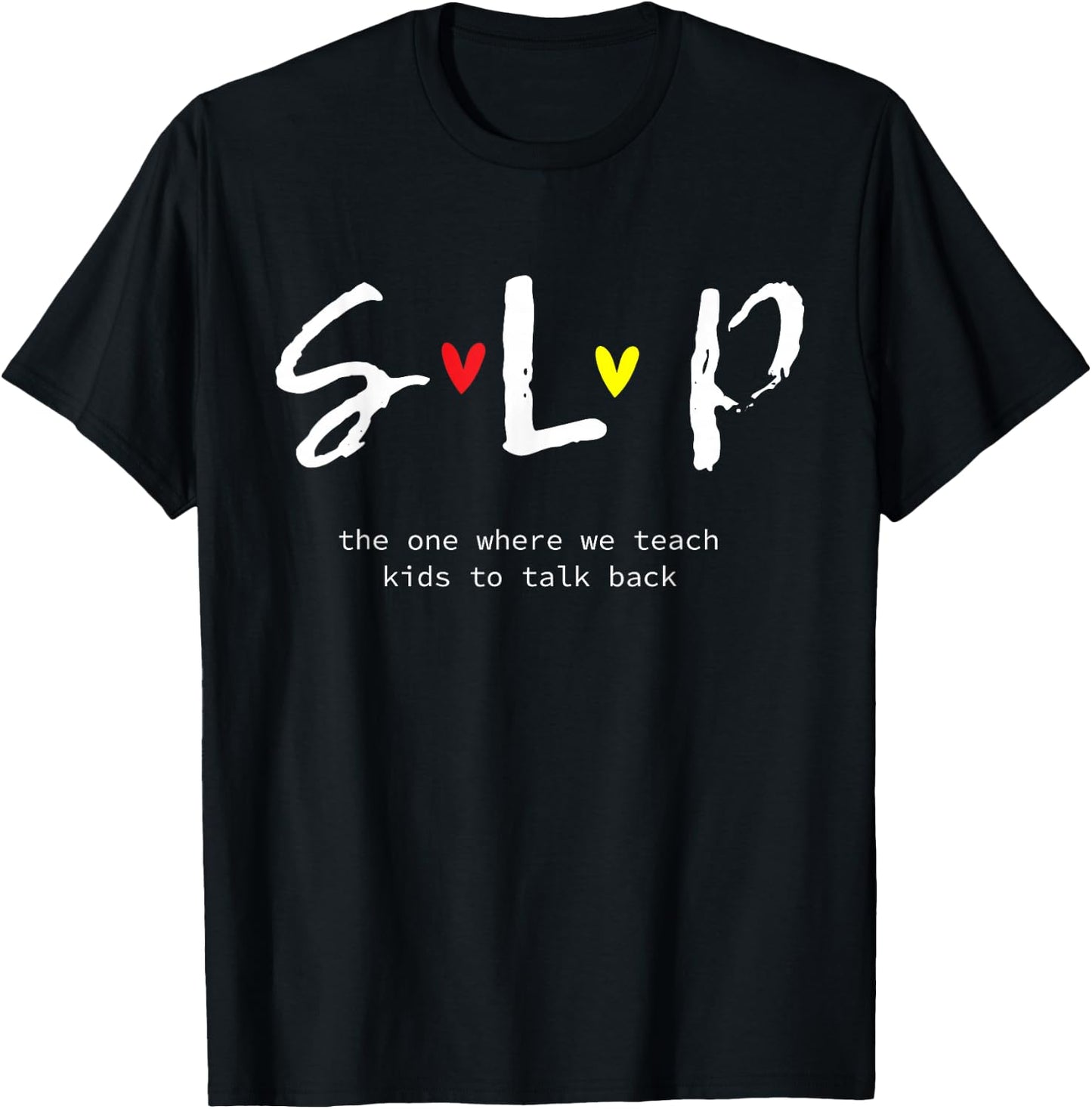 SLP Teacher Shirts Speech Language Pathologist Gift T-Shirt - T-Shirt | Black