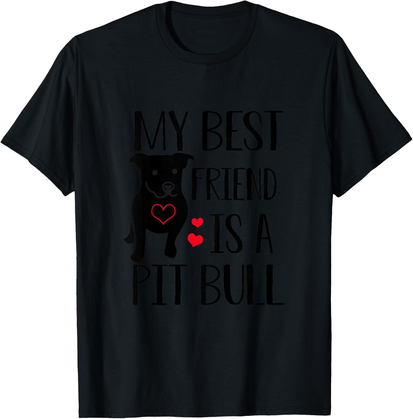 My Best Friend Is A Pit Bull Pitbull Lover Gift Boy Girl T-Shirt - T-Shirt | Black