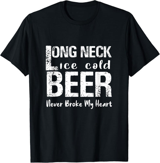 Ice cold beer with long neck has never been the heart broken T-Shirt - T-Shirt | Black