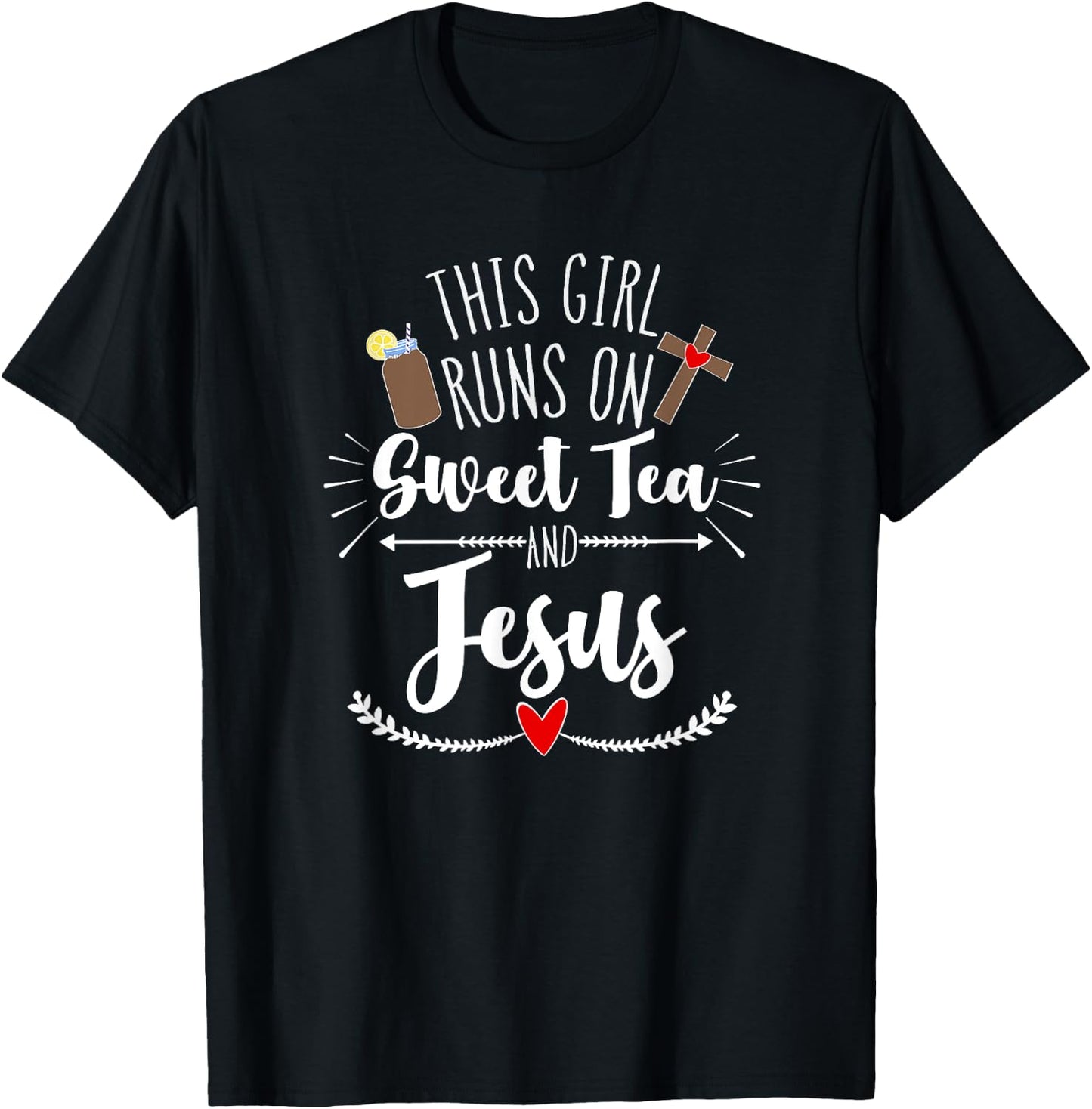 This Girl Runs on Sweet Tea and Jesus T-Shirt - T-Shirt | Black