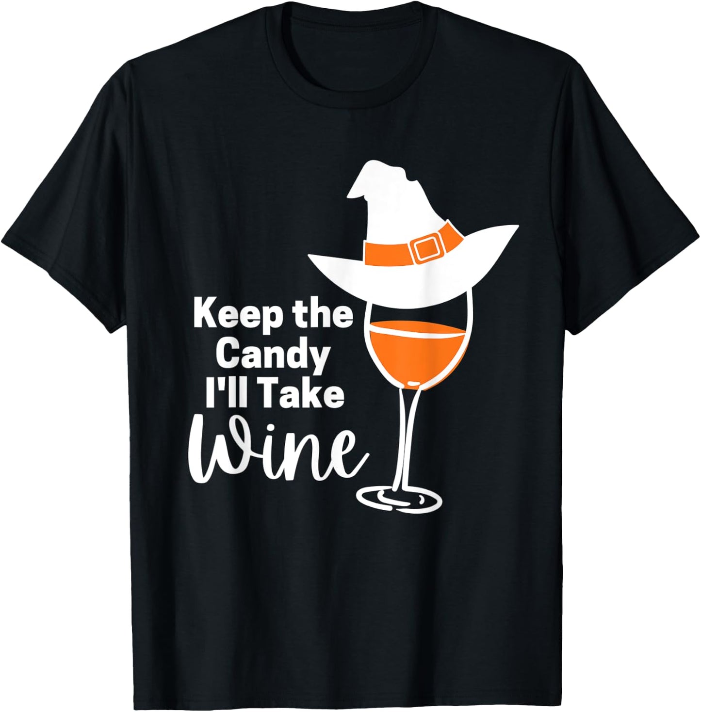 Keep the Candy I'll Take Wine T-Shirt - T-Shirt | Black