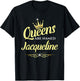Queens Are Named Jacqueline T-Shirt - T-Shirt | Black