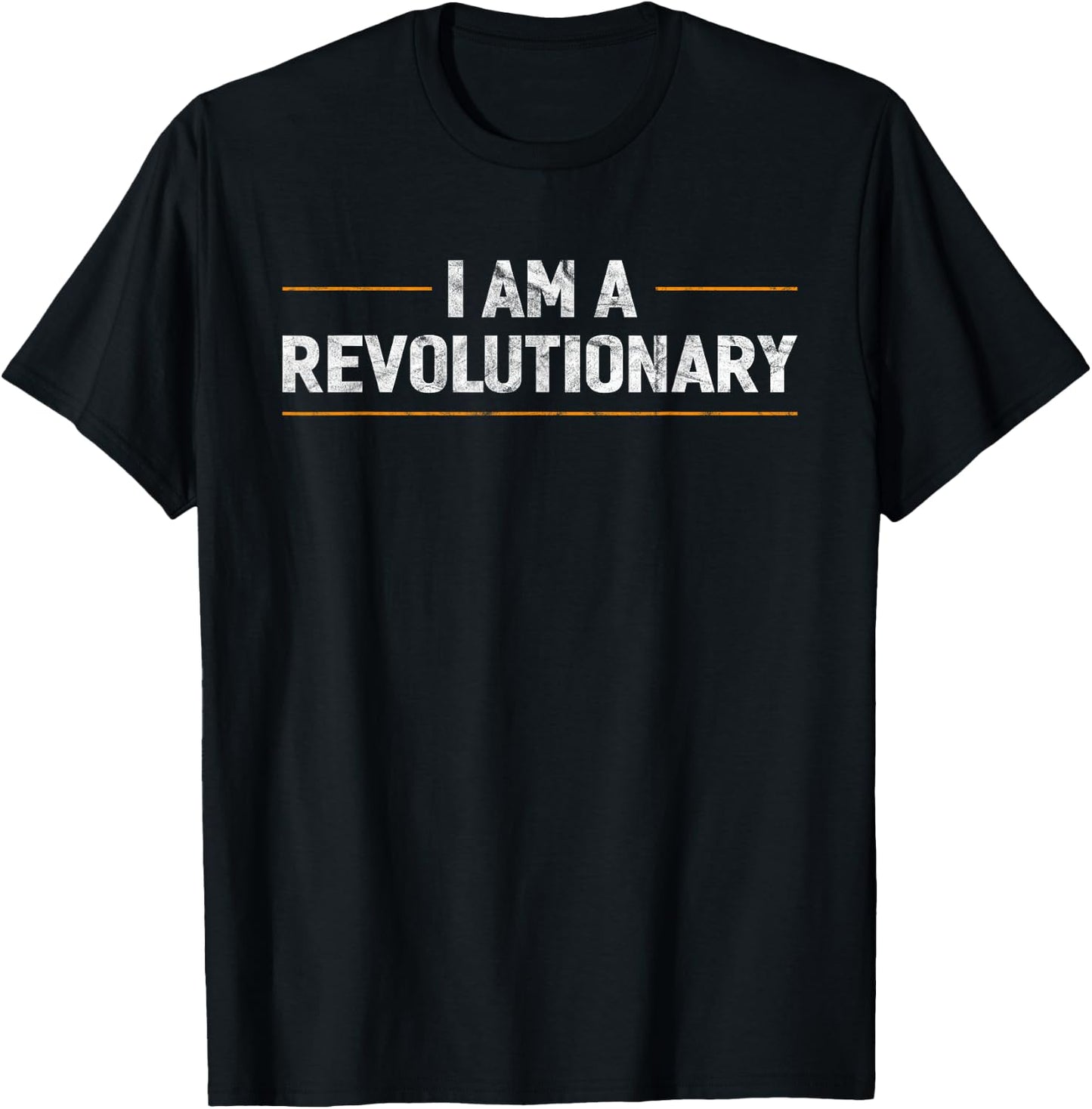 I Am a Revolutionary Retro T-Shirt - T-Shirt | Black