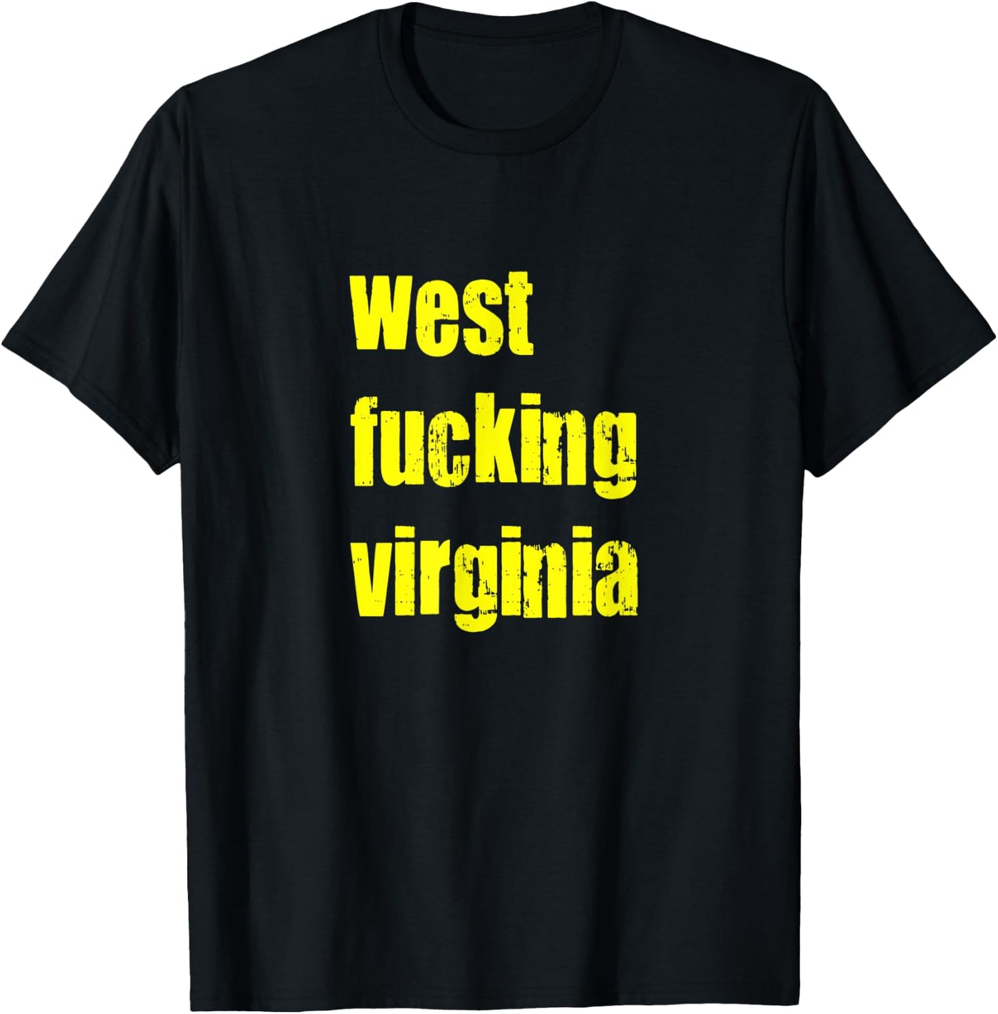 West Fucking Virginia T-Shirt - T-Shirt | Black