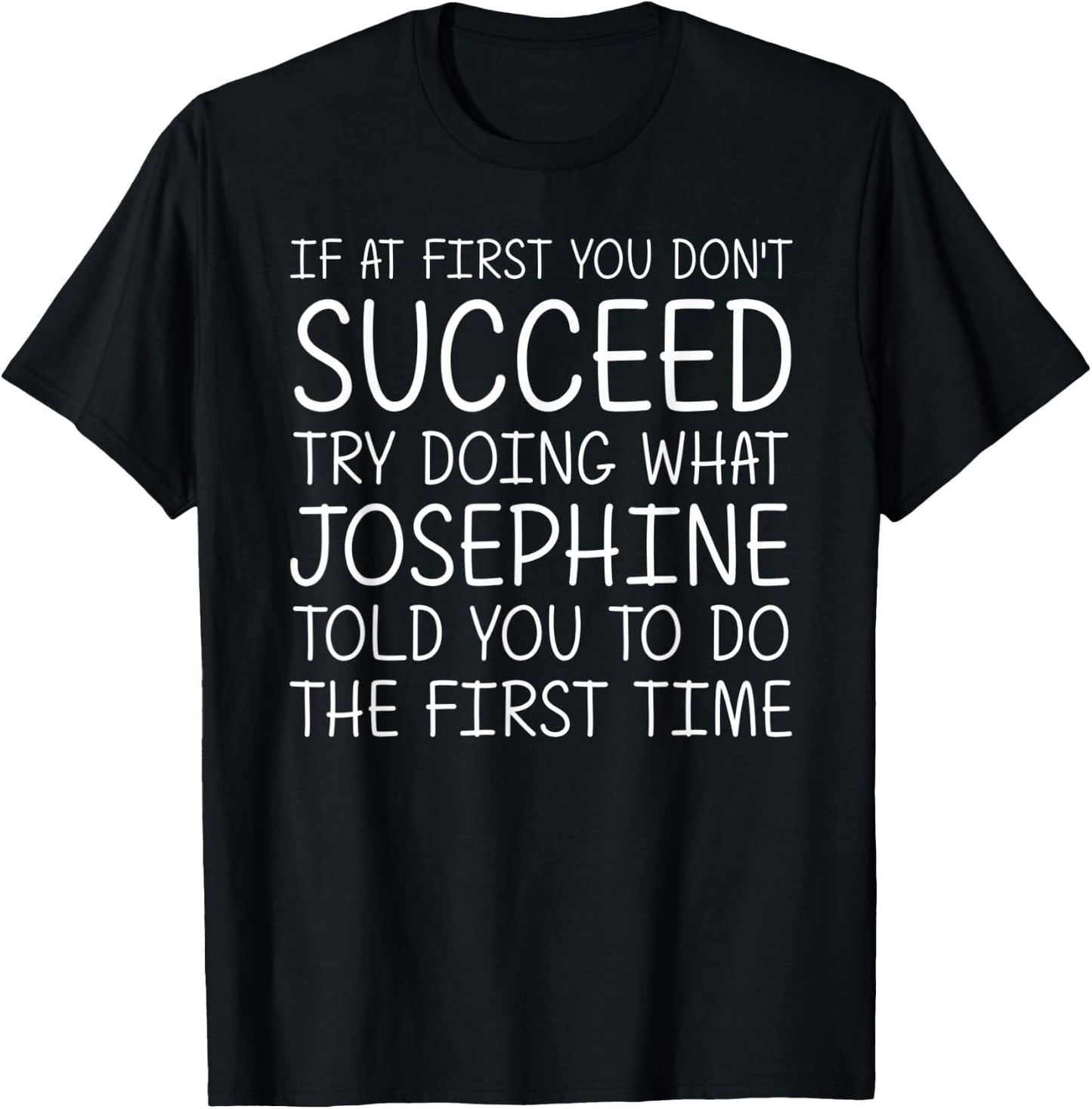 JOSEPHINE Gift Name Personalized Birthday Funny Christmas T-Shirt - T-Shirt | Black