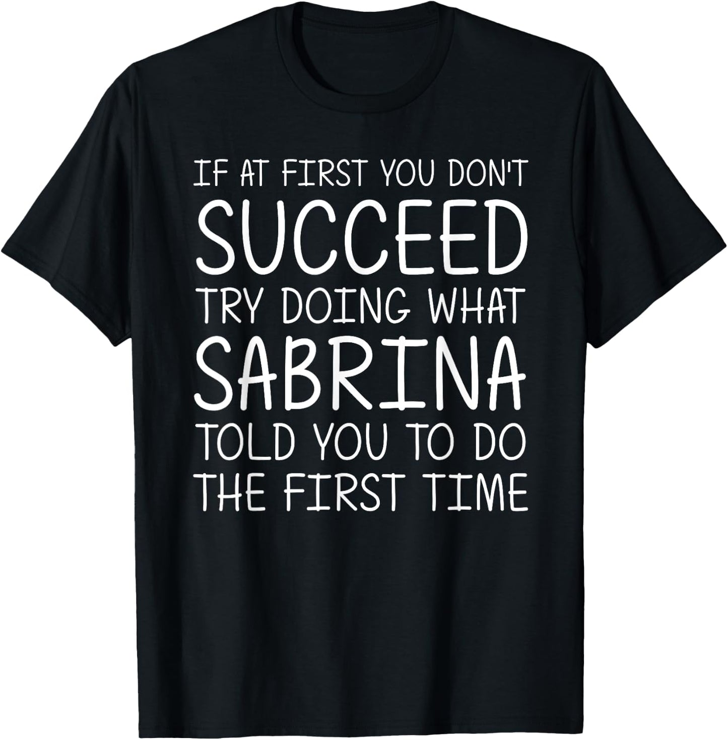 SABRINA Gift Name Personalized Birthday Funny Christmas Joke T-Shirt - T-Shirt | Black
