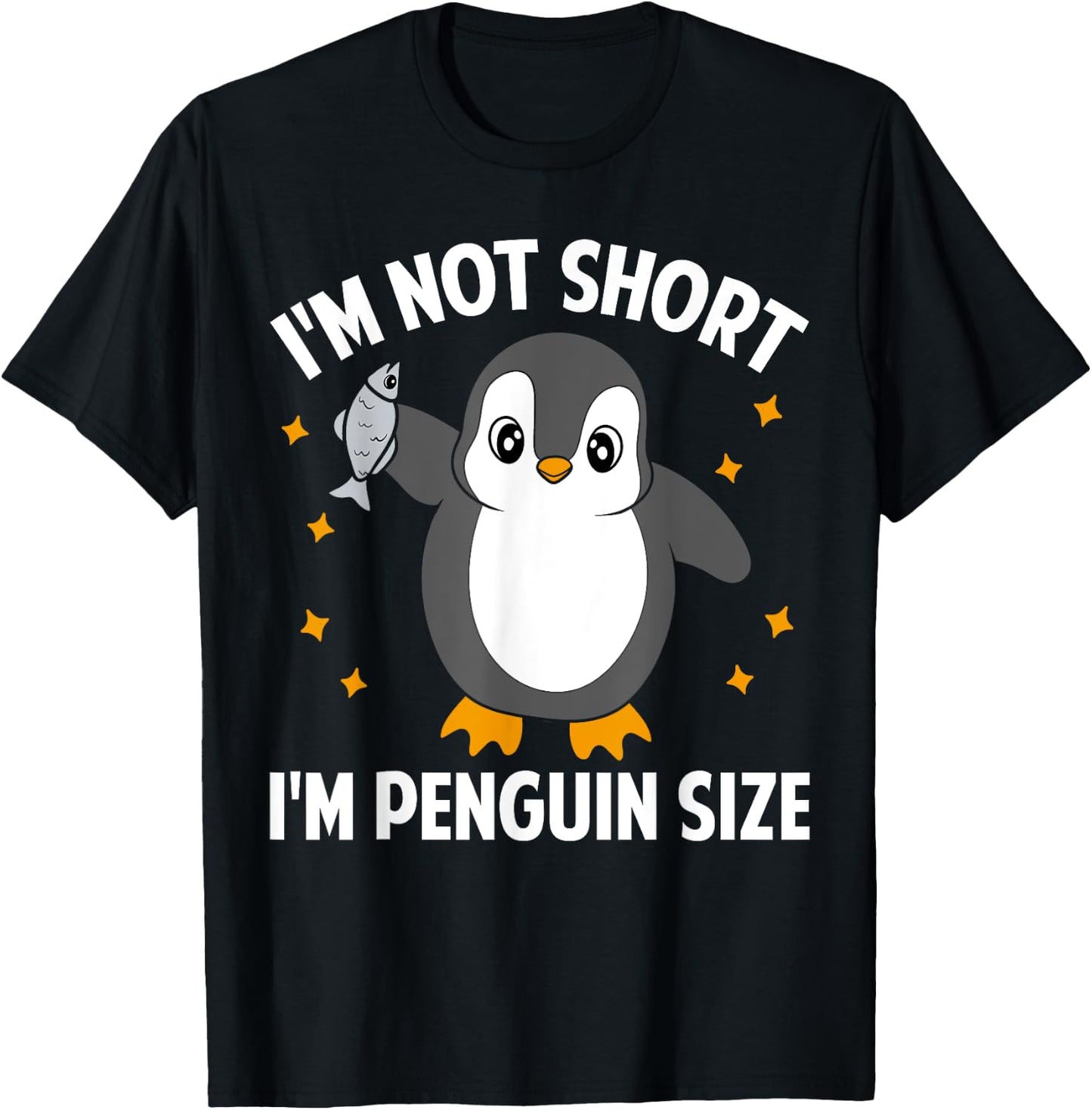 I'm Not Short I'm Penguin Size Funny Penguin Lover T-Shirt - T-Shirt | Black