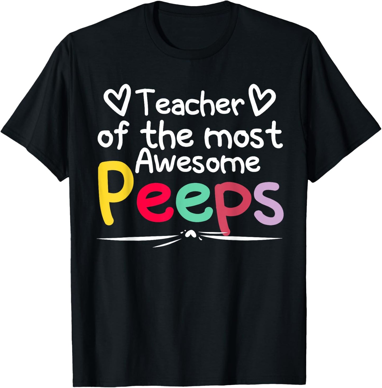 Teacher of the Most Awesome Peeps T-Shirt - T-Shirt | Black