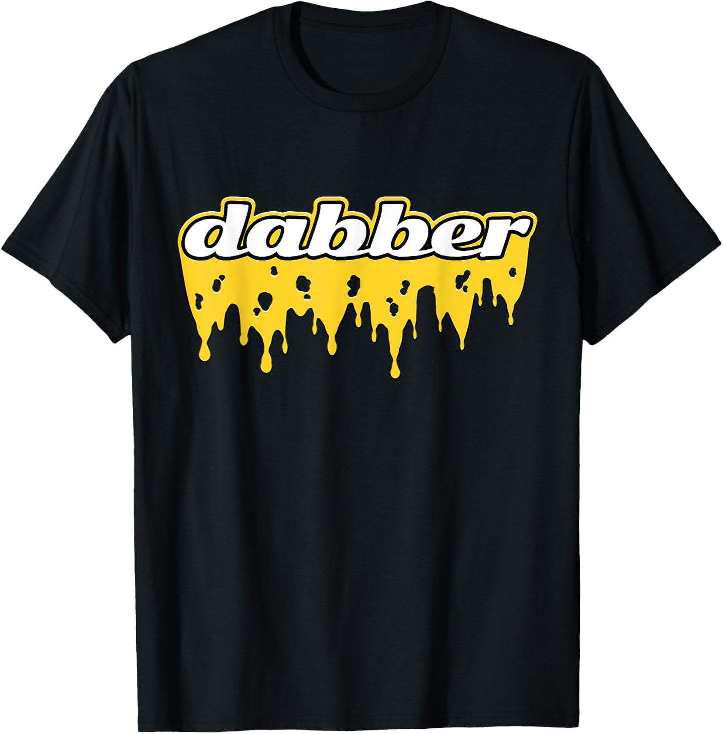 Dabber Cannabis Wax Stoner 420 T-Shirt - T-Shirt | Black
