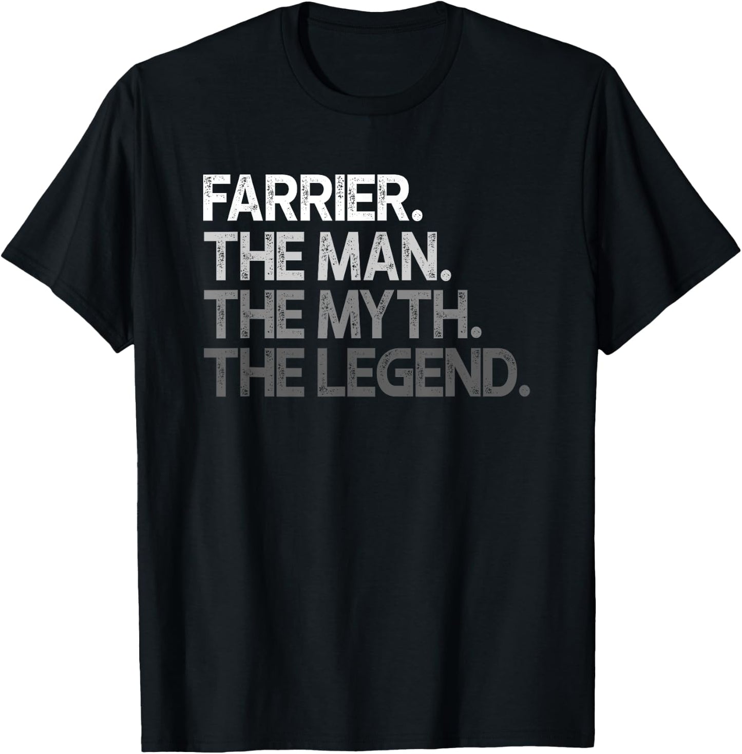 Farrier Gift The Man Myth Legend T-Shirt - T-Shirt | Black