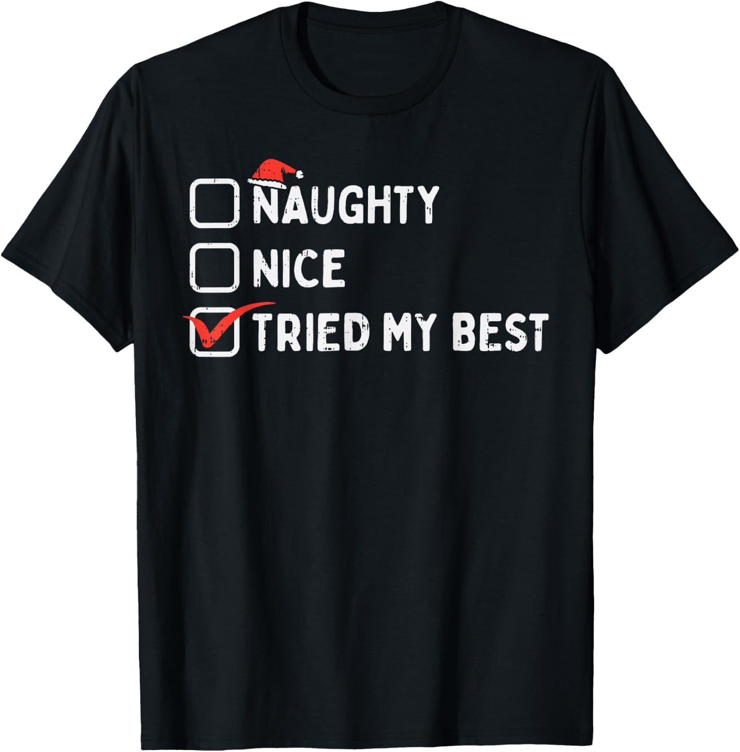Naughty Nice Tried My Best Funny Christmas Xmas Pajamas PJ T-Shirt - T-Shirt | Black