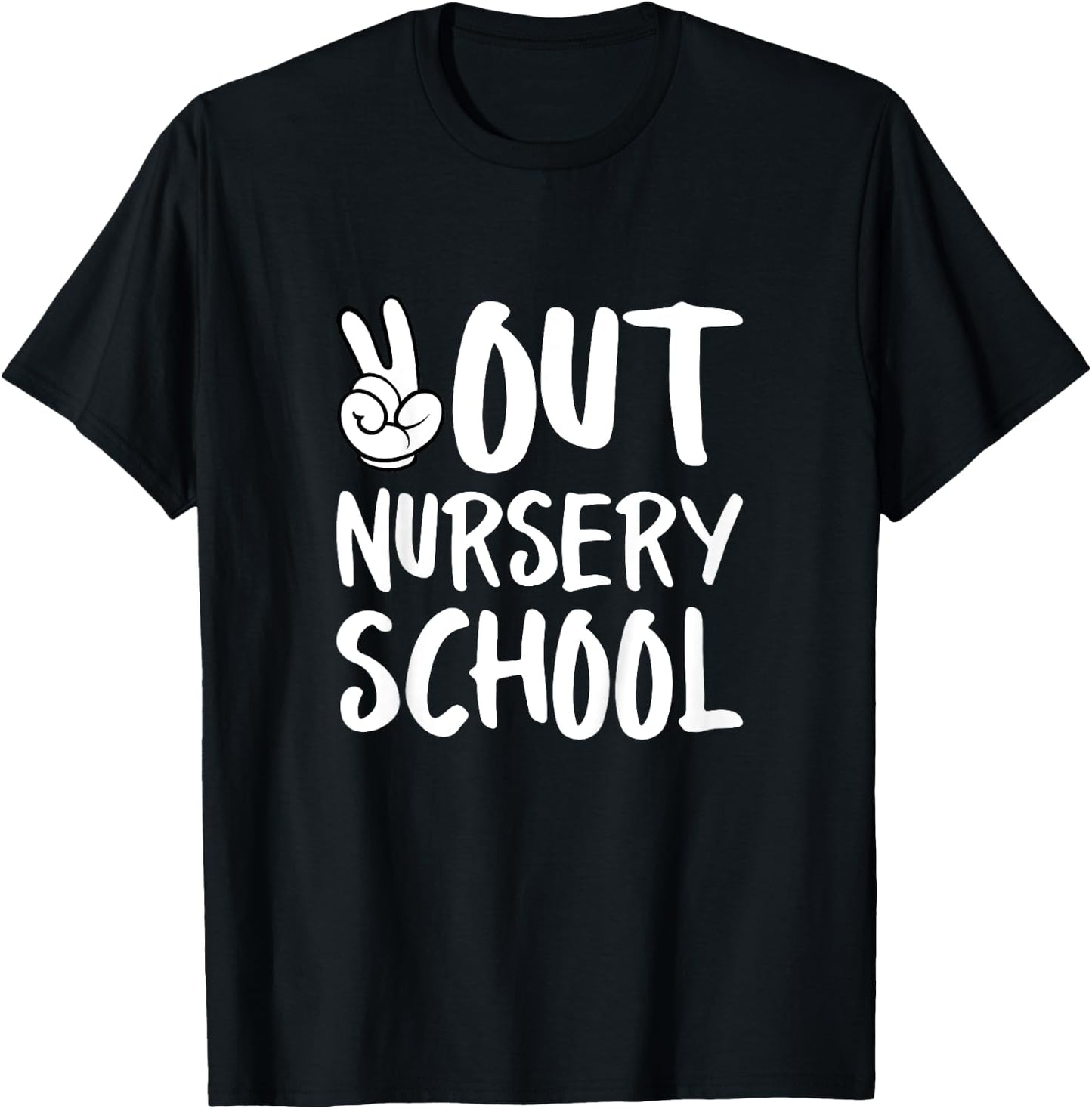 Peace Out Nursery School Graduation T-Shirt - T-Shirt | Black