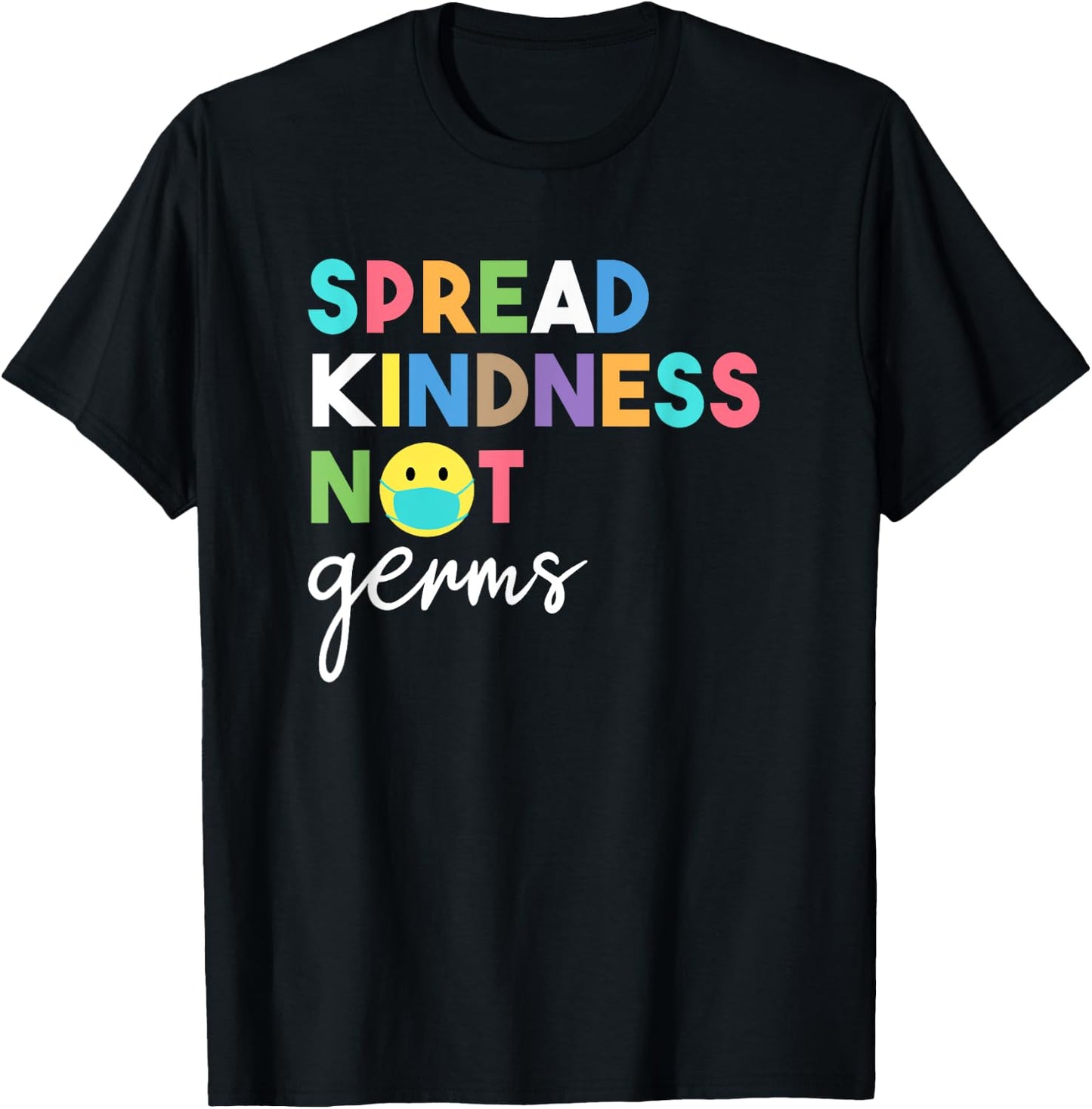 Spread Kindness Not Germs 2020 Essential Be Kind T-Shirt - T-Shirt | Black