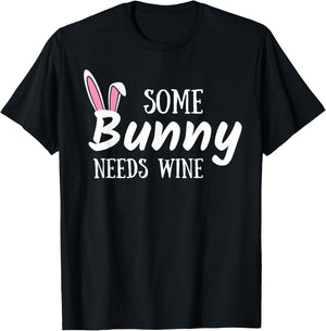 Some Bunny Needs Wine Funny Alcohol Easter Women Mom Mother T-Shirt - T-Shirt | Black
