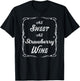 As Sweet As Strawberry Wine T-Shirt - T-Shirt | Black