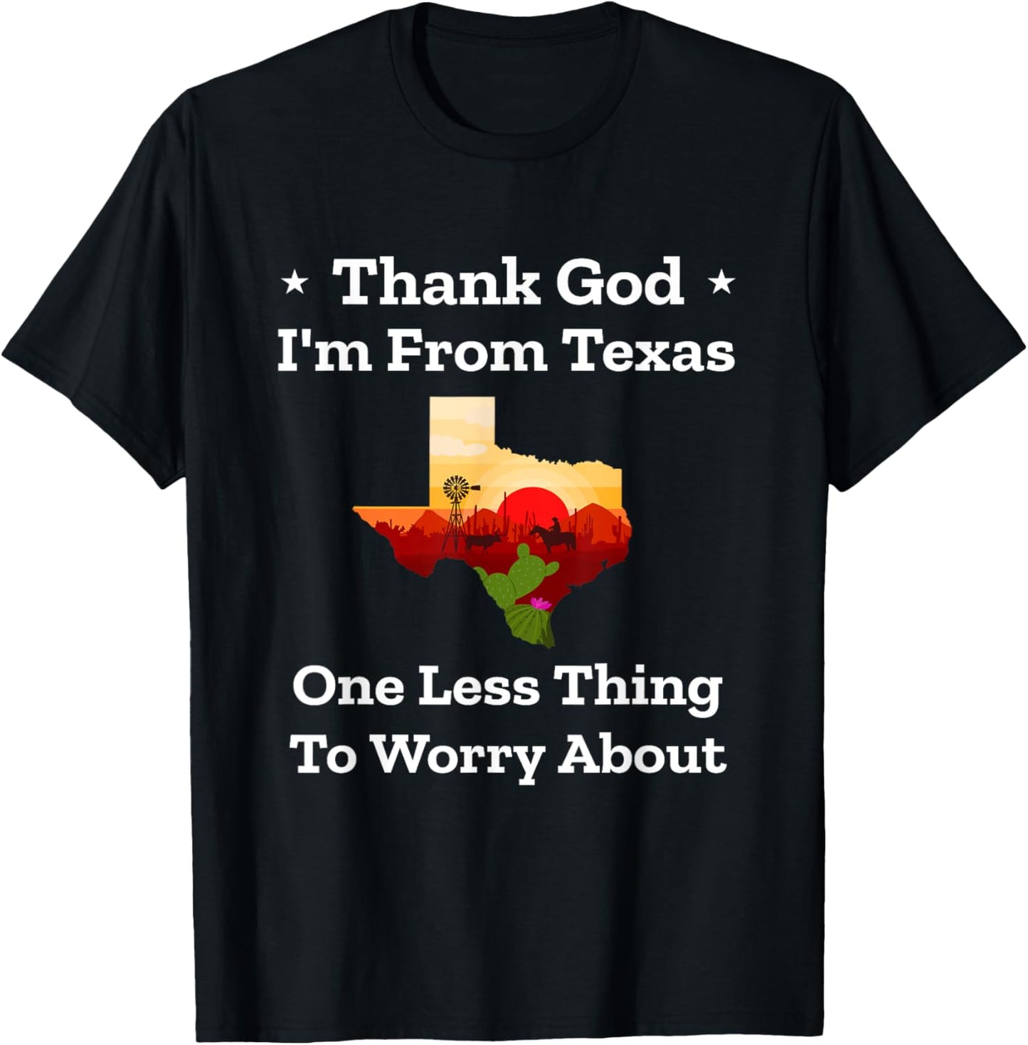 Funny Texas Pride "Thank God I'm From Texas" Souvenir | Gift T-Shirt - T-Shirt | Black