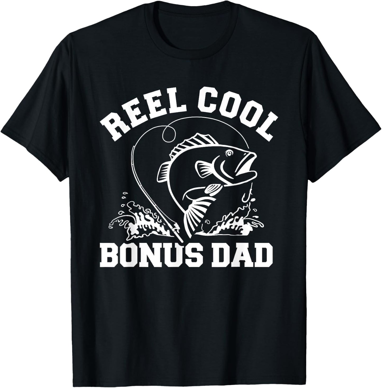 Reel cool fishing bonus dad T-Shirt - T-Shirt | Black