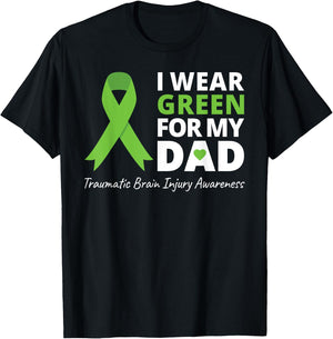 I Wear Green For My Dad T Shirt TBI Awareness Green Ribbon T-Shirt - T-Shirt | Black