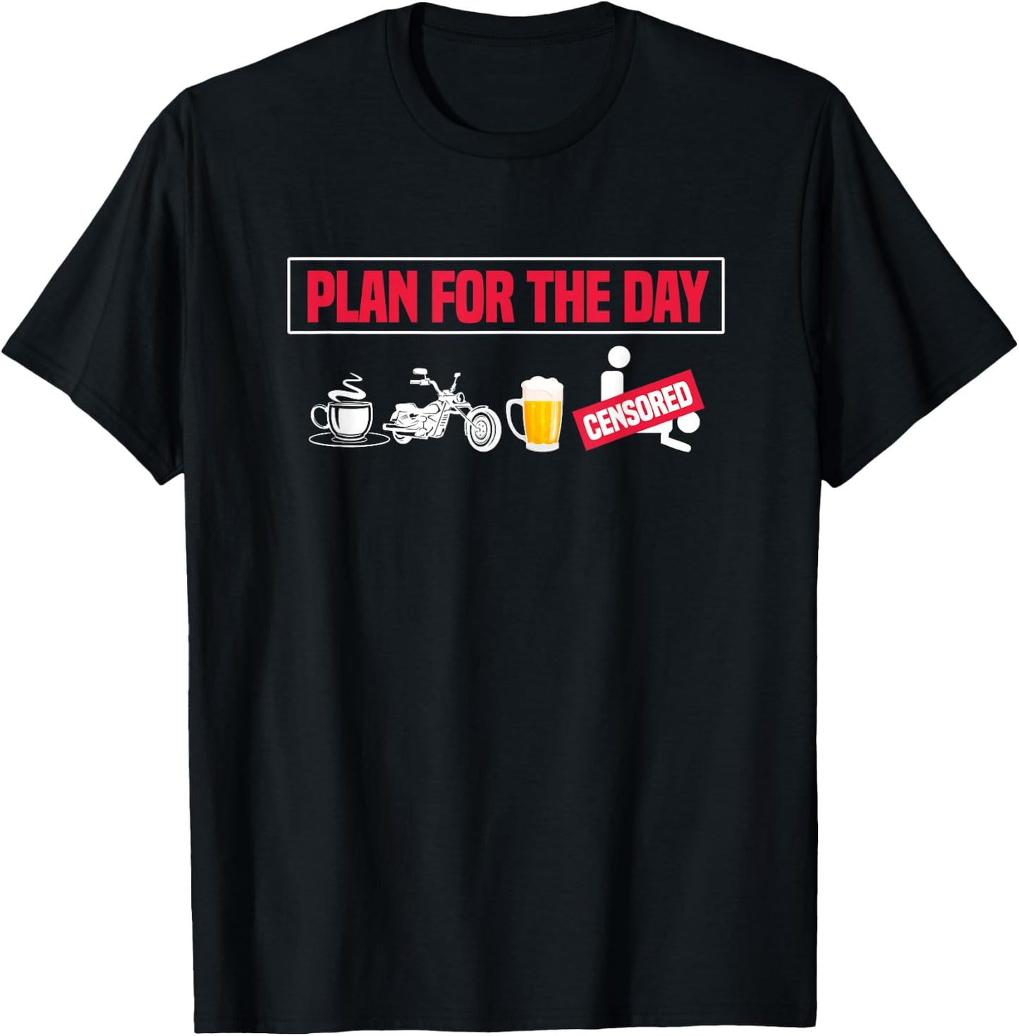 Plan For The Day Funny Motorcycle Coffee Beer Drinking T-Shirt - T-Shirt | Black