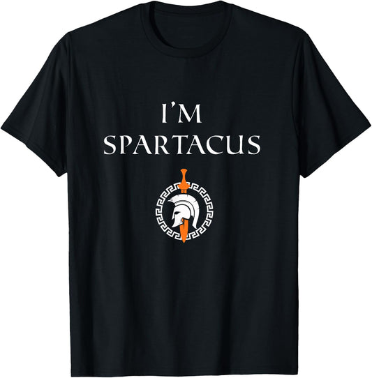 I'm Spartacus, Funny, Novelty T-Shirt - T-Shirt | Black
