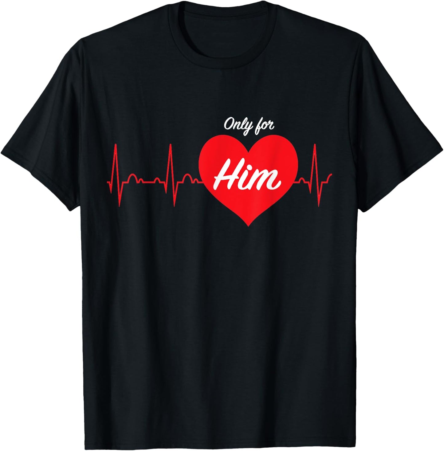 Only for...His and Hers pajamas sets couples valentine's day T-Shirt - T-Shirt | Black