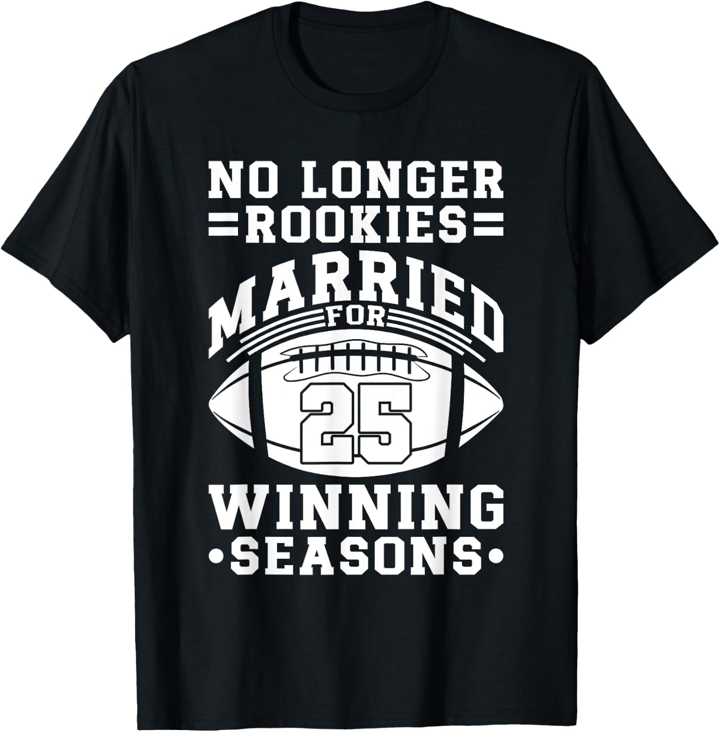 25th Wedding Anniversary Football Couple Husband Wife 25 T-Shirt - T-Shirt | Black