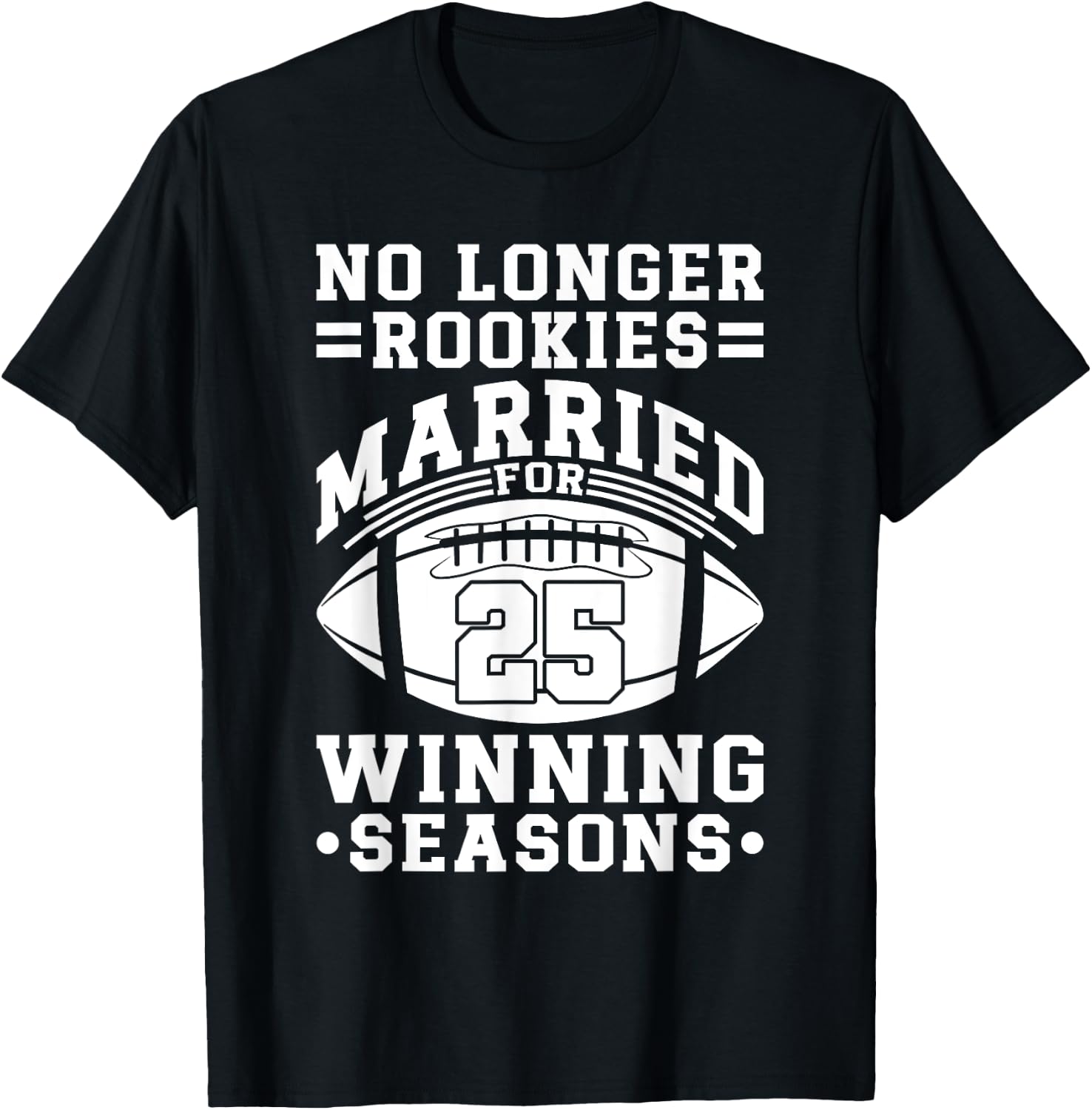 25th Wedding Anniversary Football Couple Husband Wife 25 T-Shirt - T-Shirt | Black