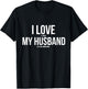 I Love It When My Husband Lets Me Drink Wine T-Shirt - T-Shirt | Black