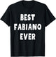 Best Fabiano Ever T-Shirt - T-Shirt | Black