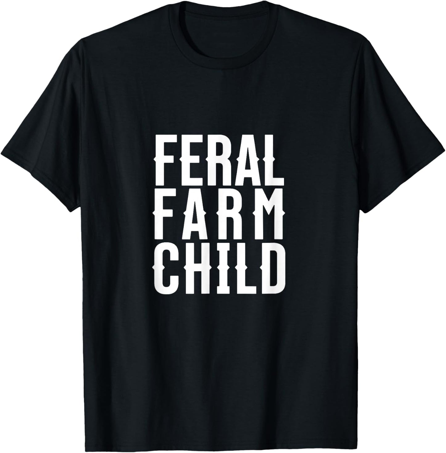 Feral Farm Child. Energetic Farm Kids and Proud Parents T-Shirt - T-Shirt | Black
