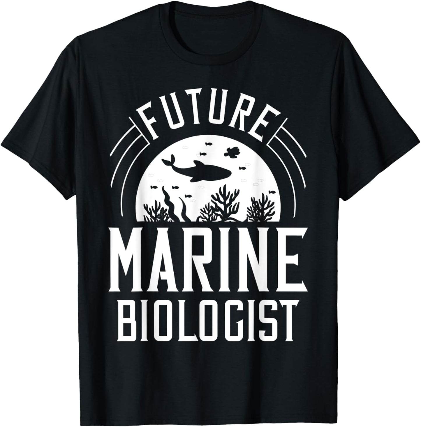 Future Marine Biologist Gift Biology Ocean Life T-Shirt - T-Shirt | Black