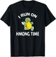 I Run On Hmong Time Shirt Hmong T-Shirt - T-Shirt | Black