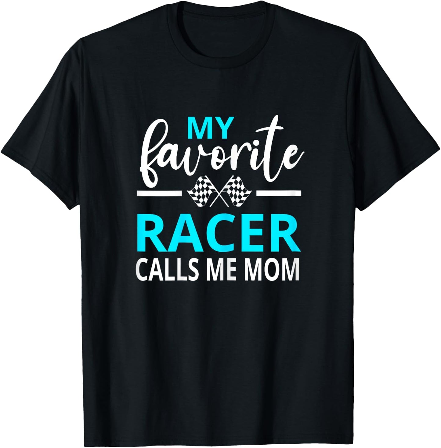 Dirt Track Racing My Favorite Racer Calls Me Mom T-Shirt - T-Shirt | Black