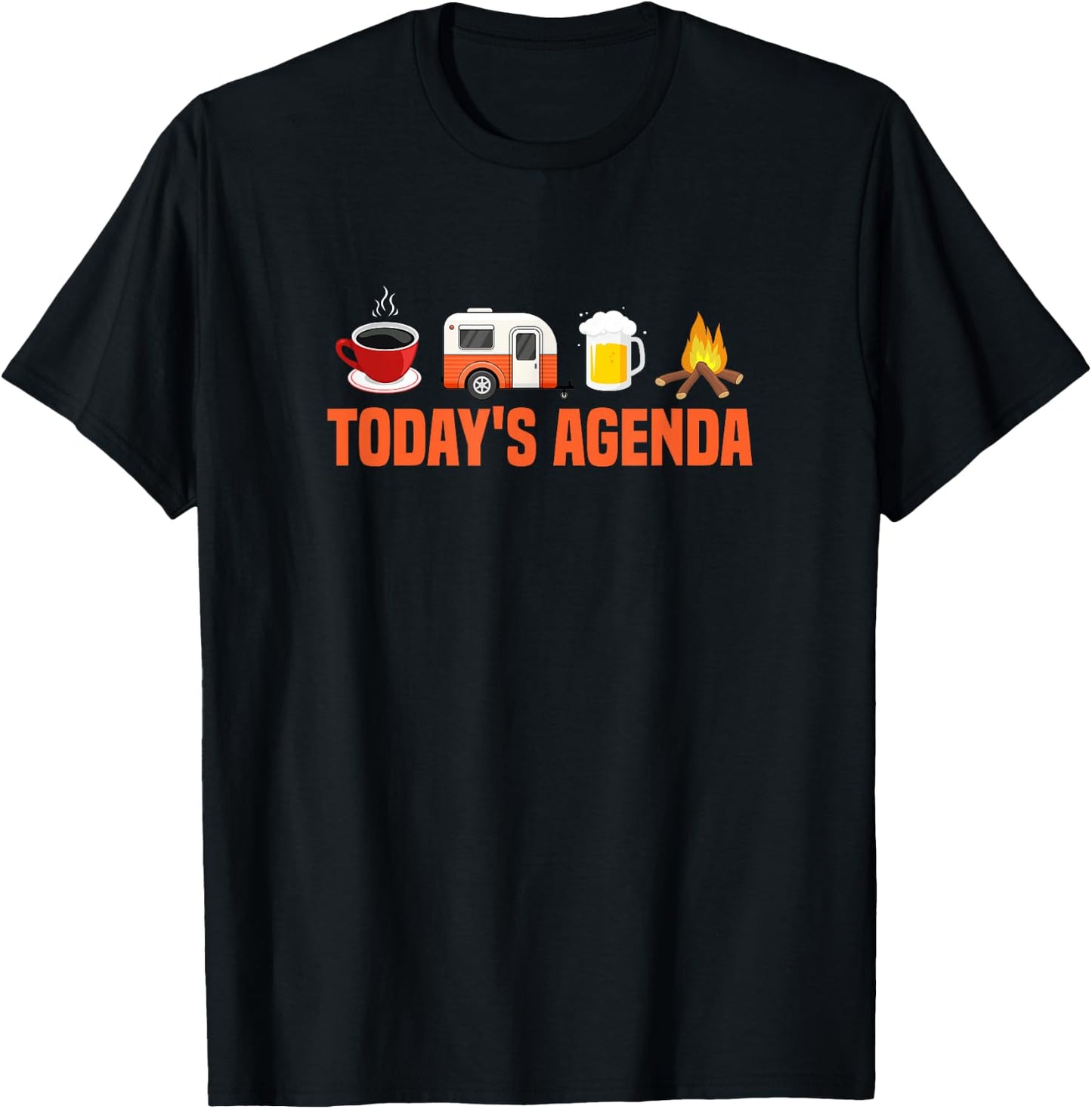 RV Camping Camper Today's Agenda Coffee Beer Campfire T-Shirt - T-Shirt | Black