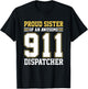 Proud Sister Of An Awesome 911 Dispatcher Family Matching T-Shirt - T-Shirt | Black